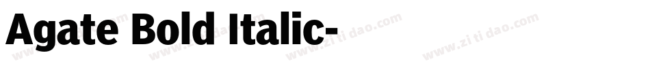Agate Bold Italic字体转换